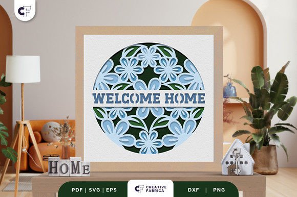 Floral Welcome Home 3D Shadow Box SVG